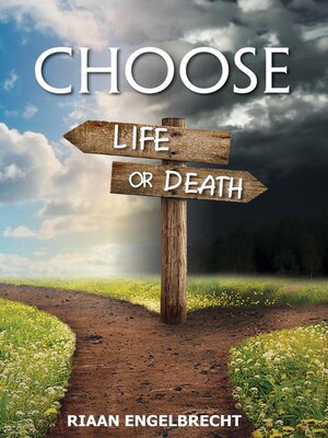 cover image of Choose Life or Death
